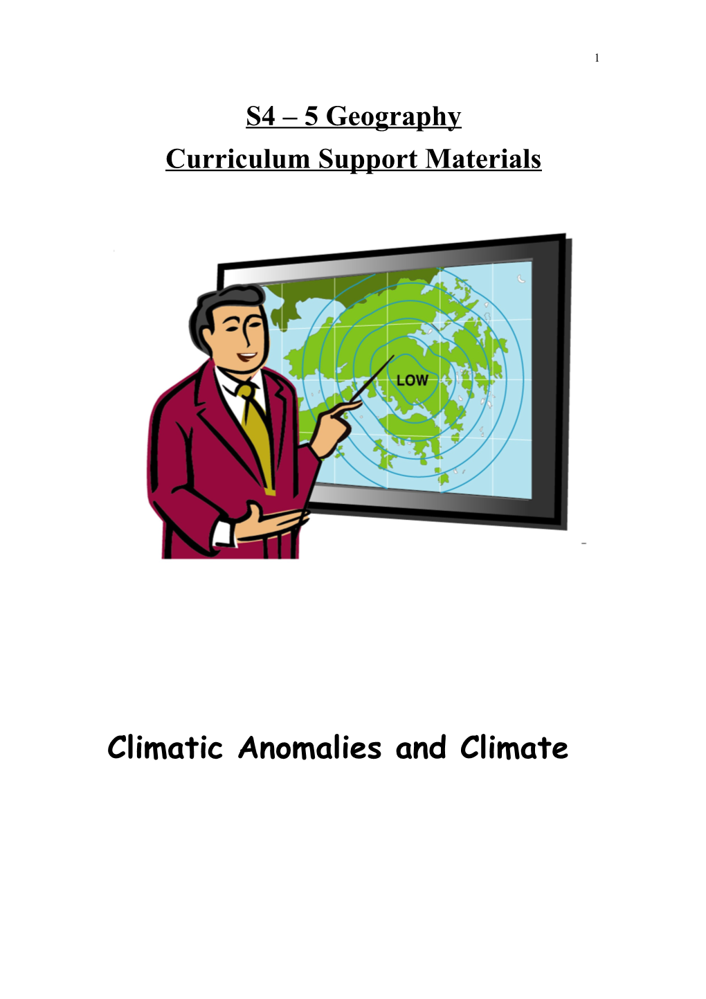 Climatic Anomalies and Climate