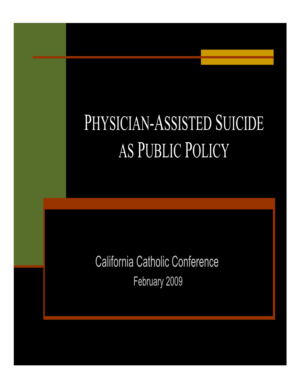 Physician-Assisted Suicide As Public Policy