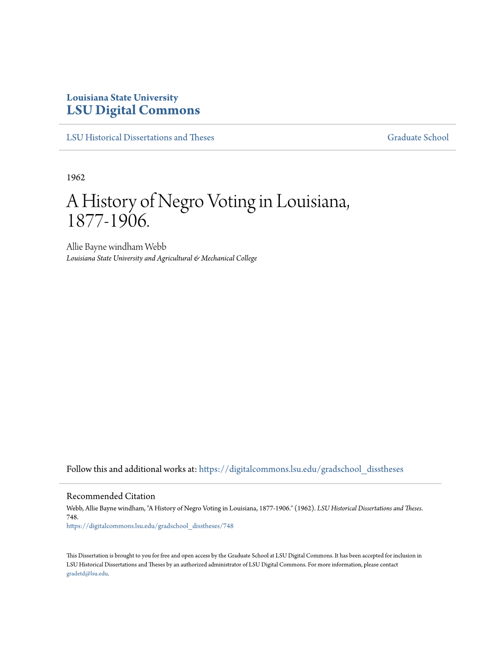 A History of Negro Voting in Louisiana, 1877-1906. Allie Bayne Windham Webb Louisiana State University and Agricultural & Mechanical College