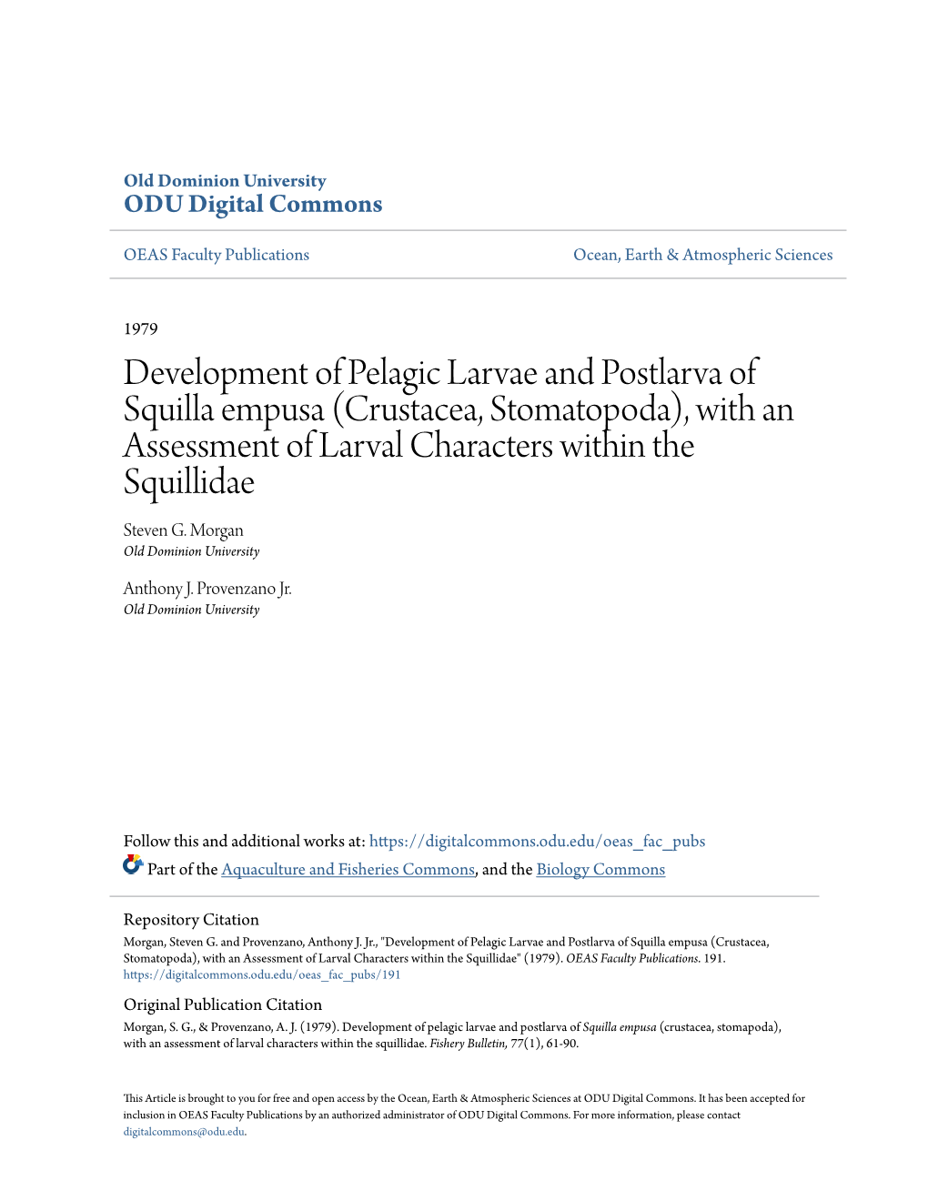 Development of Pelagic Larvae and Postlarva of Squilla Empusa (Crustacea, Stomatopoda), with an Assessment of Larval Characters Within the Squillidae Steven G