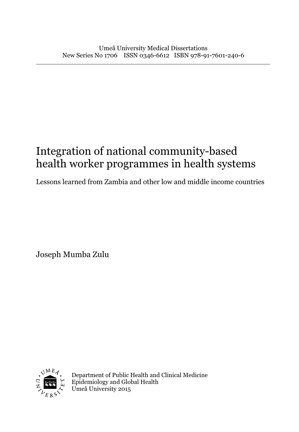 Integration of National Community-Based Health Worker Programmes in Health Systems