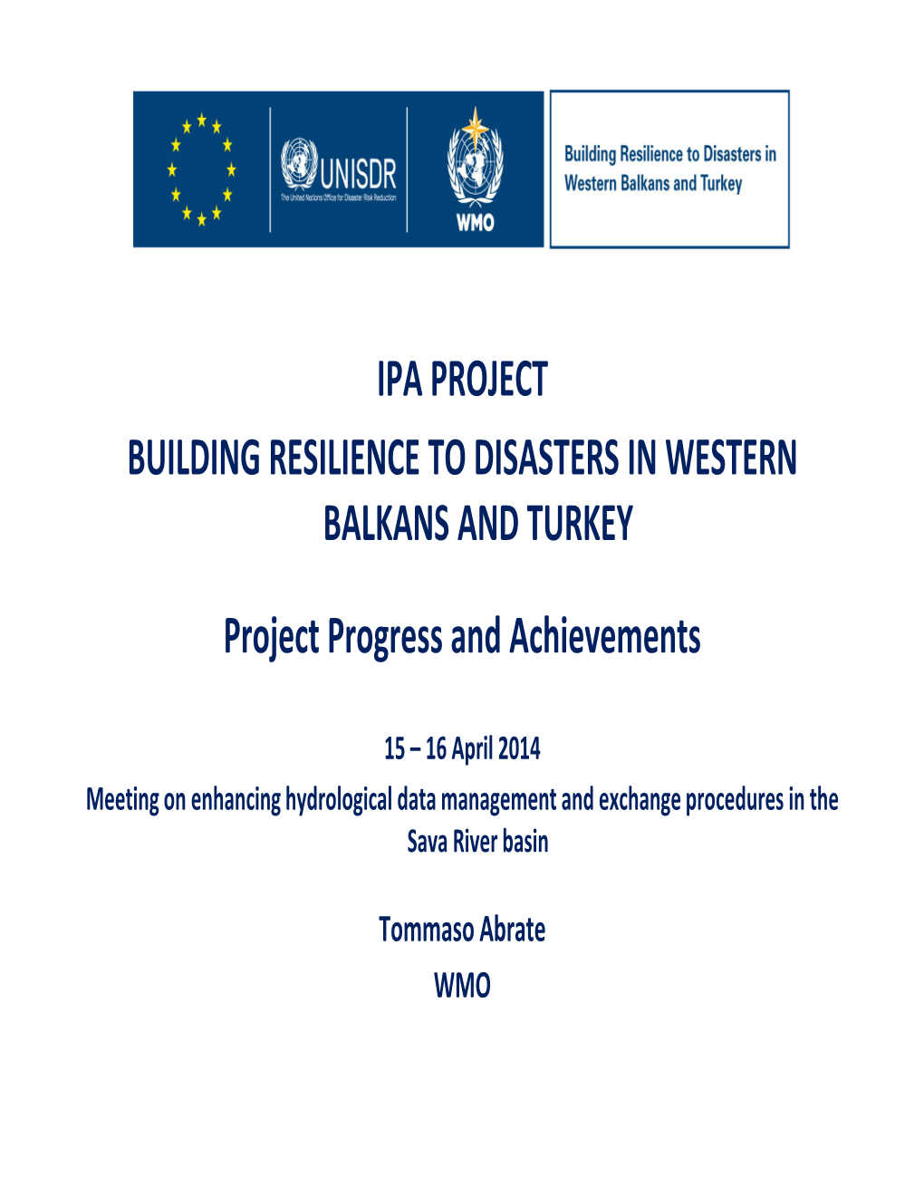 Ipa Project Building Resilience to Disasters in Western Balkans and Turkey