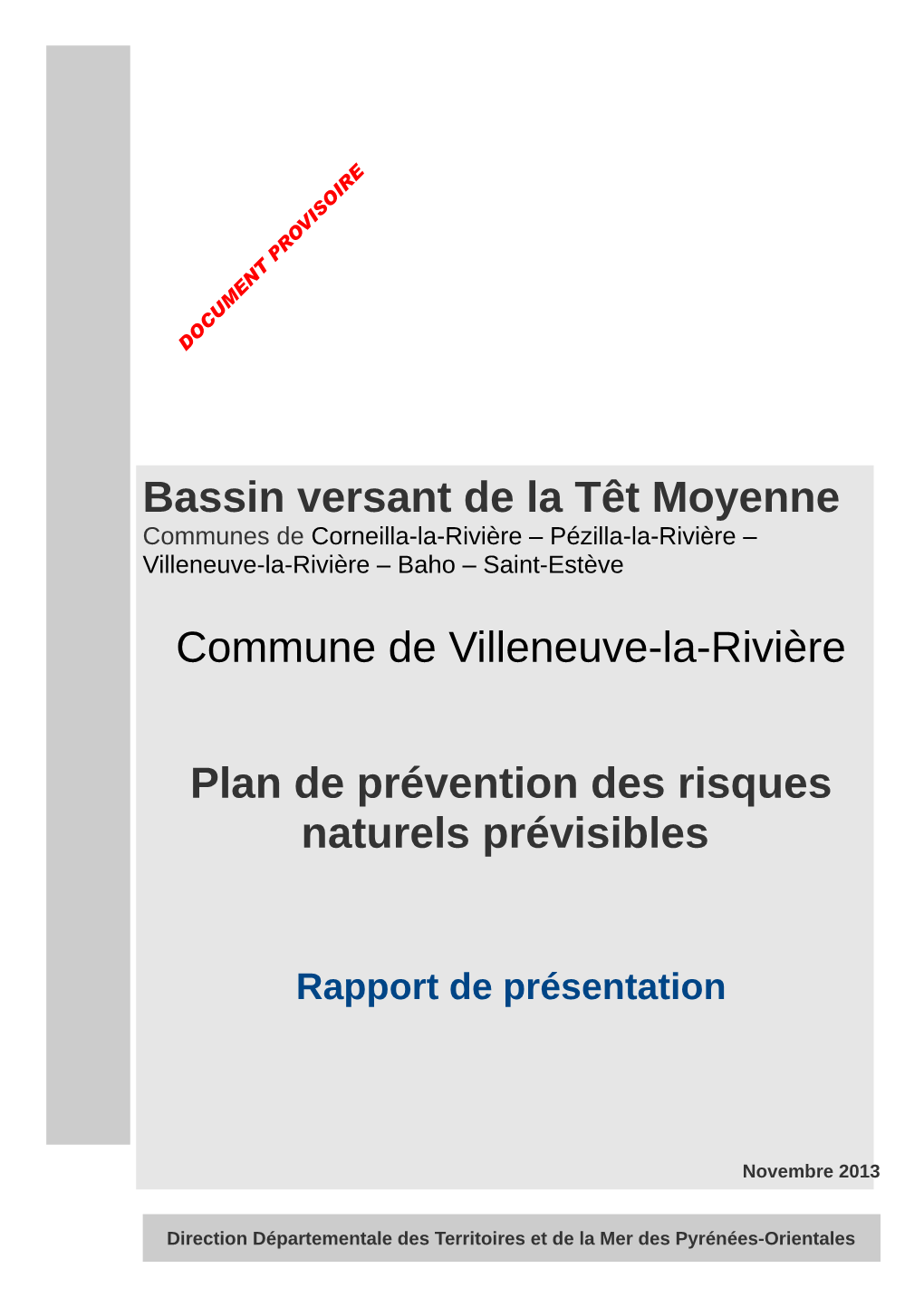 Bassin Versant De La Têt Moyenne Commune De Villeneuve-La-Rivière Plan De Prévention Des Risques Naturels Prévisibles