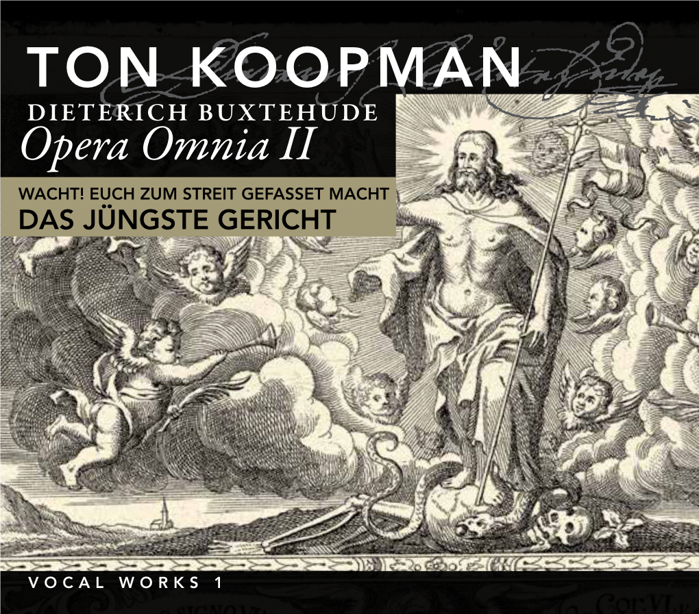 TON KOOPMAN Dieterich Buxtehude Opera Omnia II Wacht! Euch Zum Streit Gefasset Macht Das Jüngste Gericht