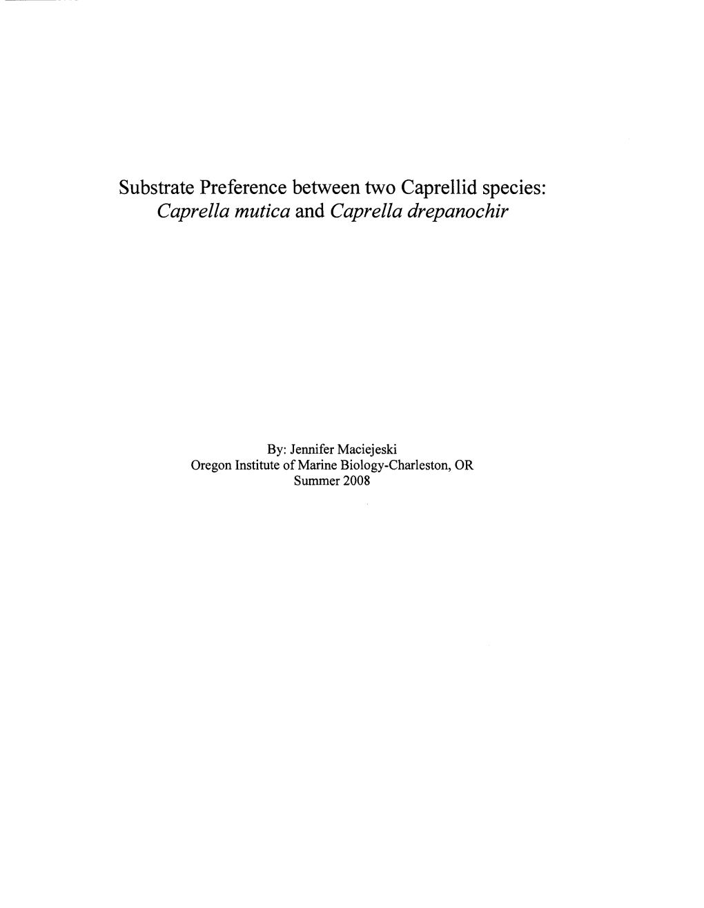 Substrate Preference Between Two Caprellid Species: Caprella Mutica and Caprella Drepanochir
