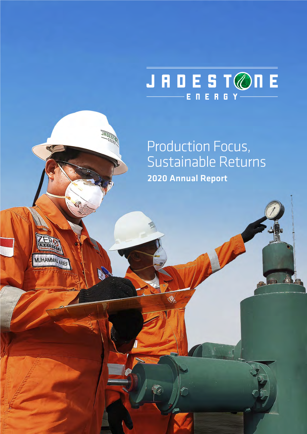 Annual Report 2 JADESTONE ENERGY 2020 ANNUAL REPORT 3
