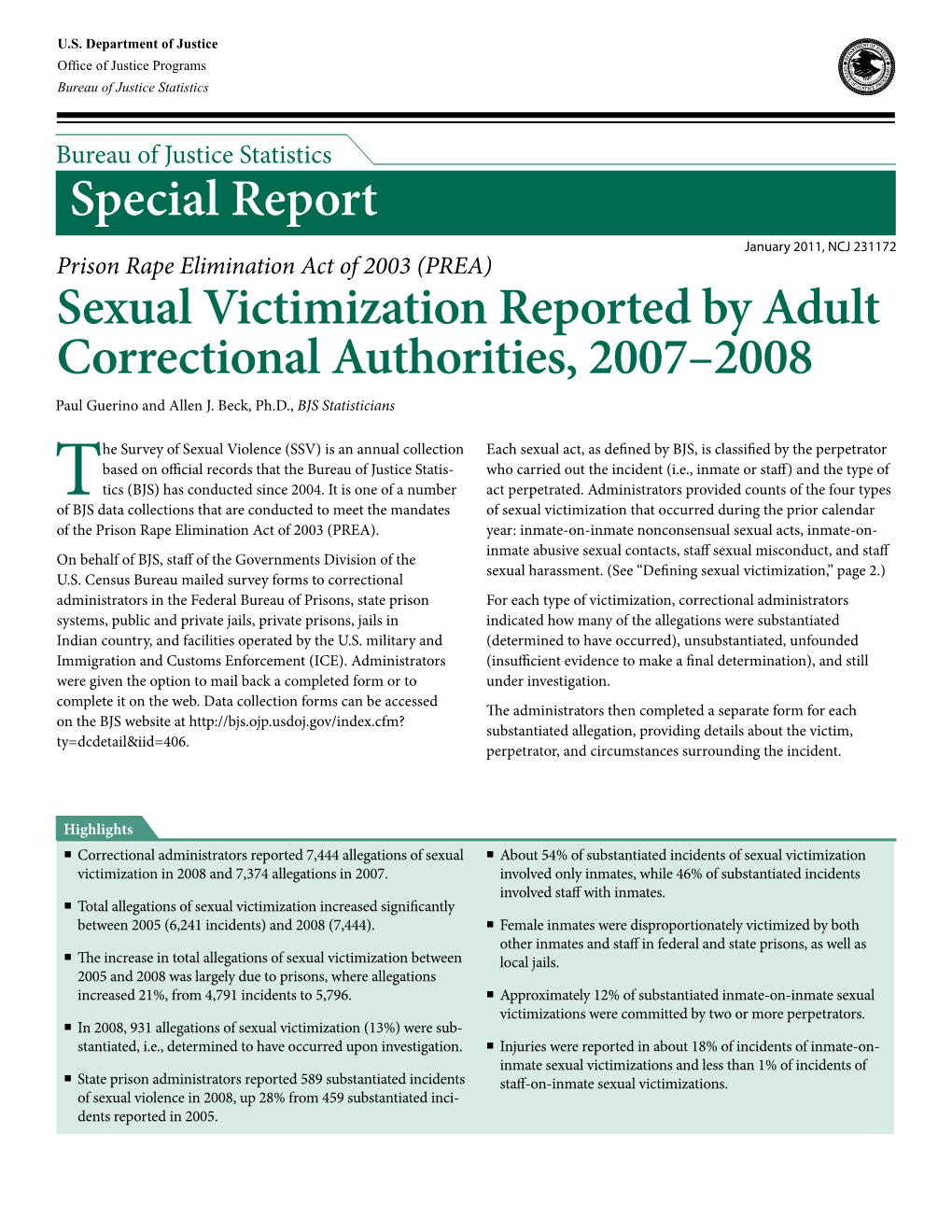 Sexual Victimization Reported by Adult Correctional Authorities, 2007–2008 Paul Guerino and Allen J