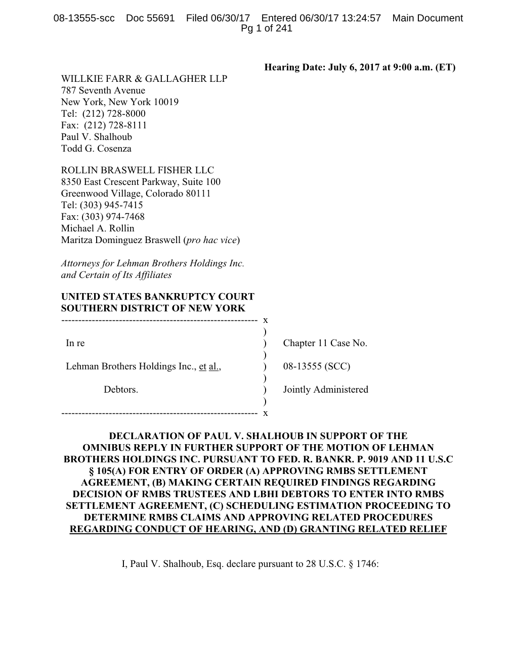 Hearing Date: July 6, 2017 at 9:00 A.M. (ET) WILLKIE FARR & GALLAGHER LLP 787 Seventh Avenue New York, New York 10019 Tel