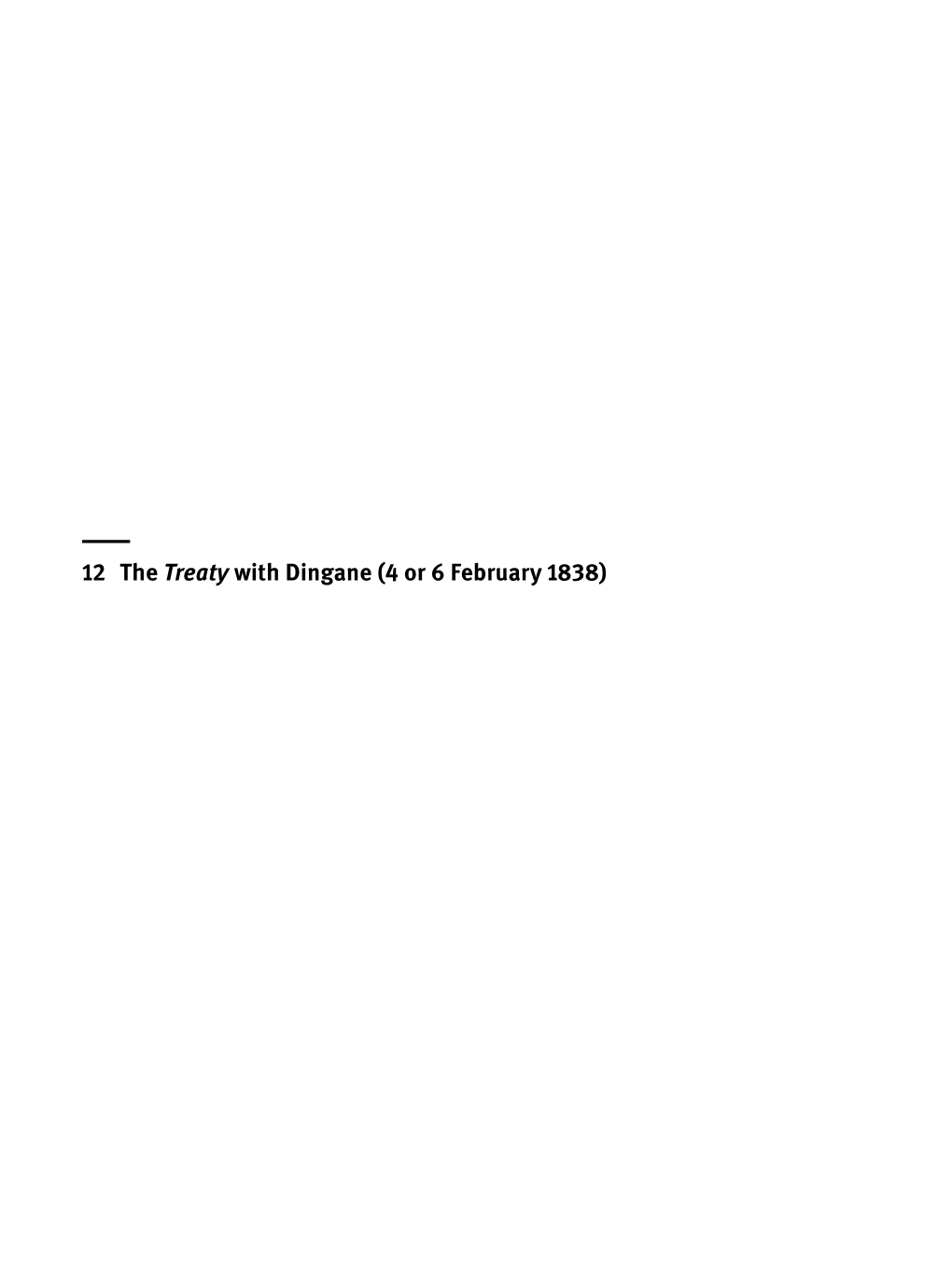 12 the Treaty with Dingane (4 Or 6 February 1838) A1a/A3