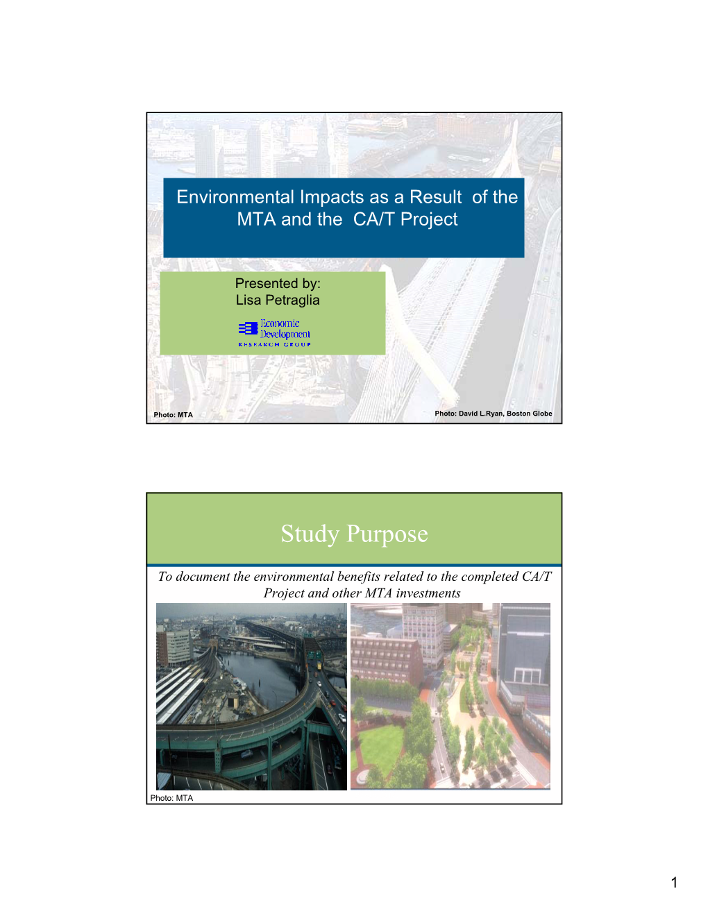 Environmental Impacts As a Result of the MTA and the CA/T Project