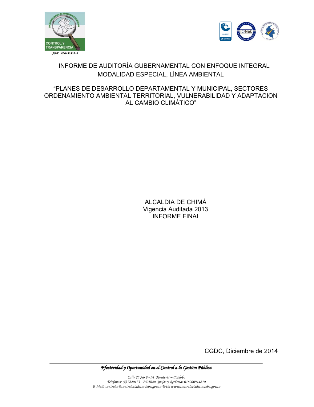 Informe De Auditoría Gubernamental Con Enfoque Integral Modalidad Especial, Línea Ambiental “Planes De Desarrollo Departamen