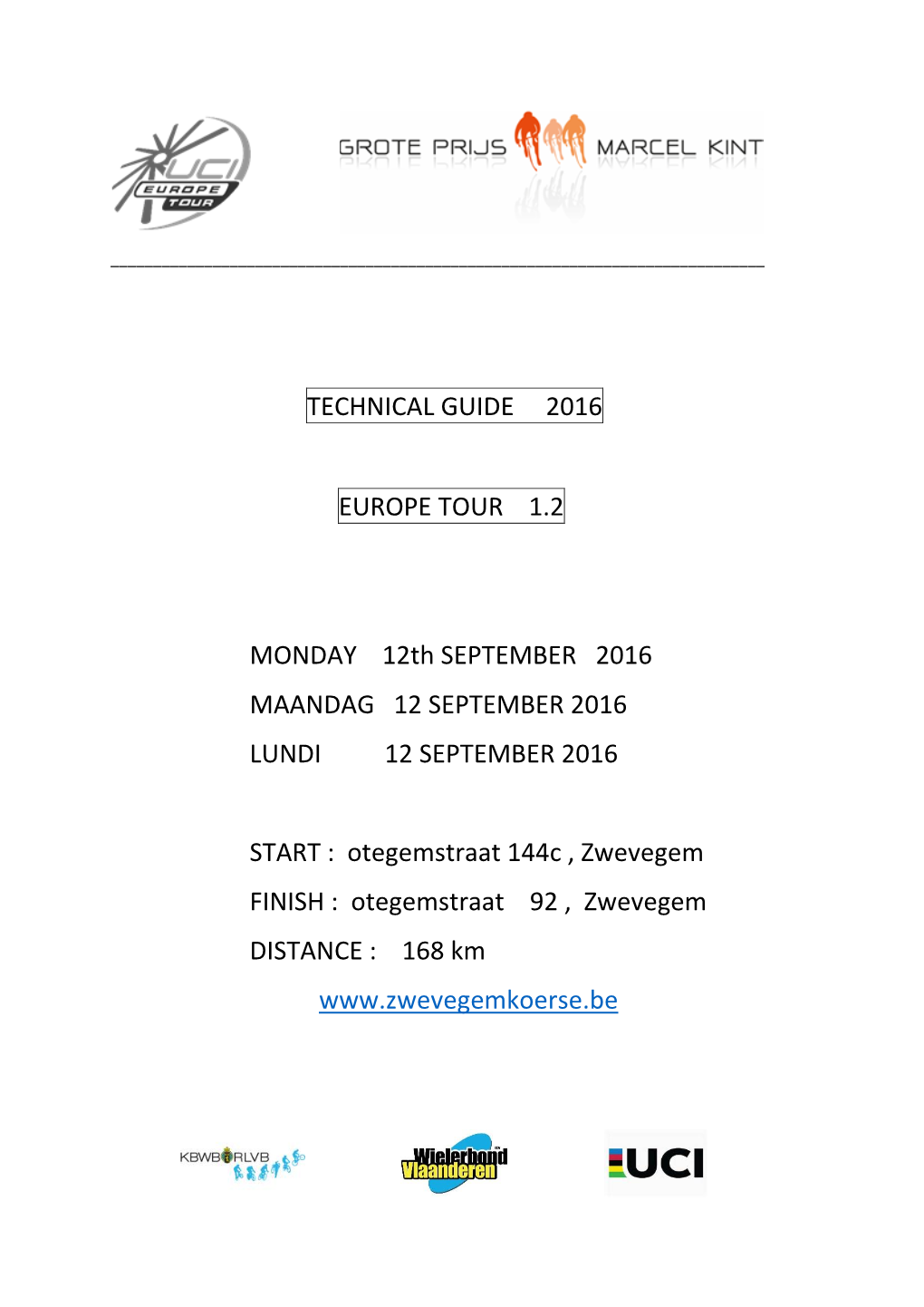 TECHNICAL GUIDE 2016 EUROPE TOUR 1.2 MONDAY 12Th