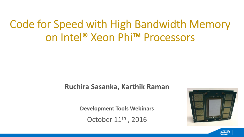 Code for Speed with High Bandwidth Memory on Intel® Xeon Phi™ Processors