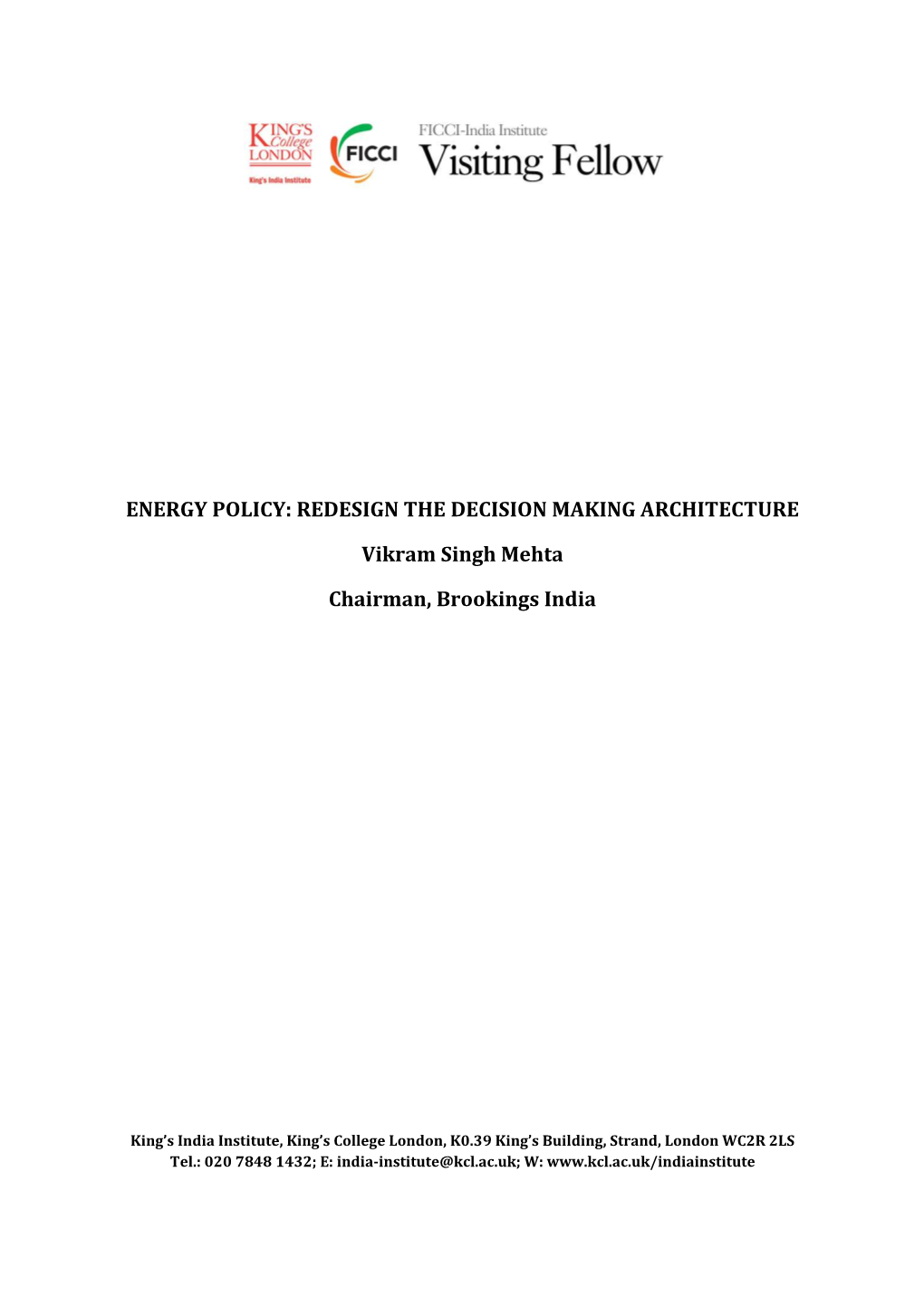 Energy Policy: Redesign the Decision Making Architecture