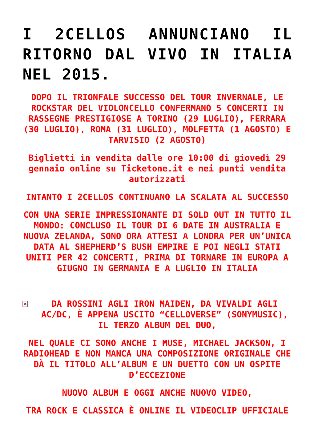 I 2Cellos Annunciano Il Ritorno Dal Vivo in Italia Nel 2015