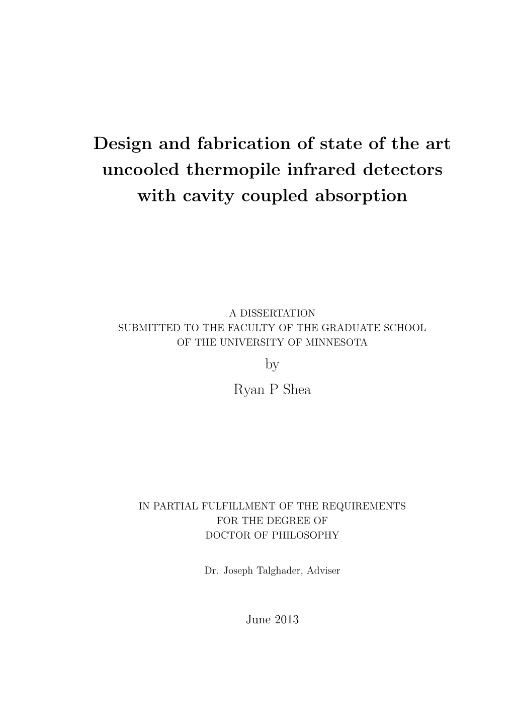 Design and Fabrication of State of the Art Uncooled Thermopile Infrared Detectors with Cavity Coupled Absorption