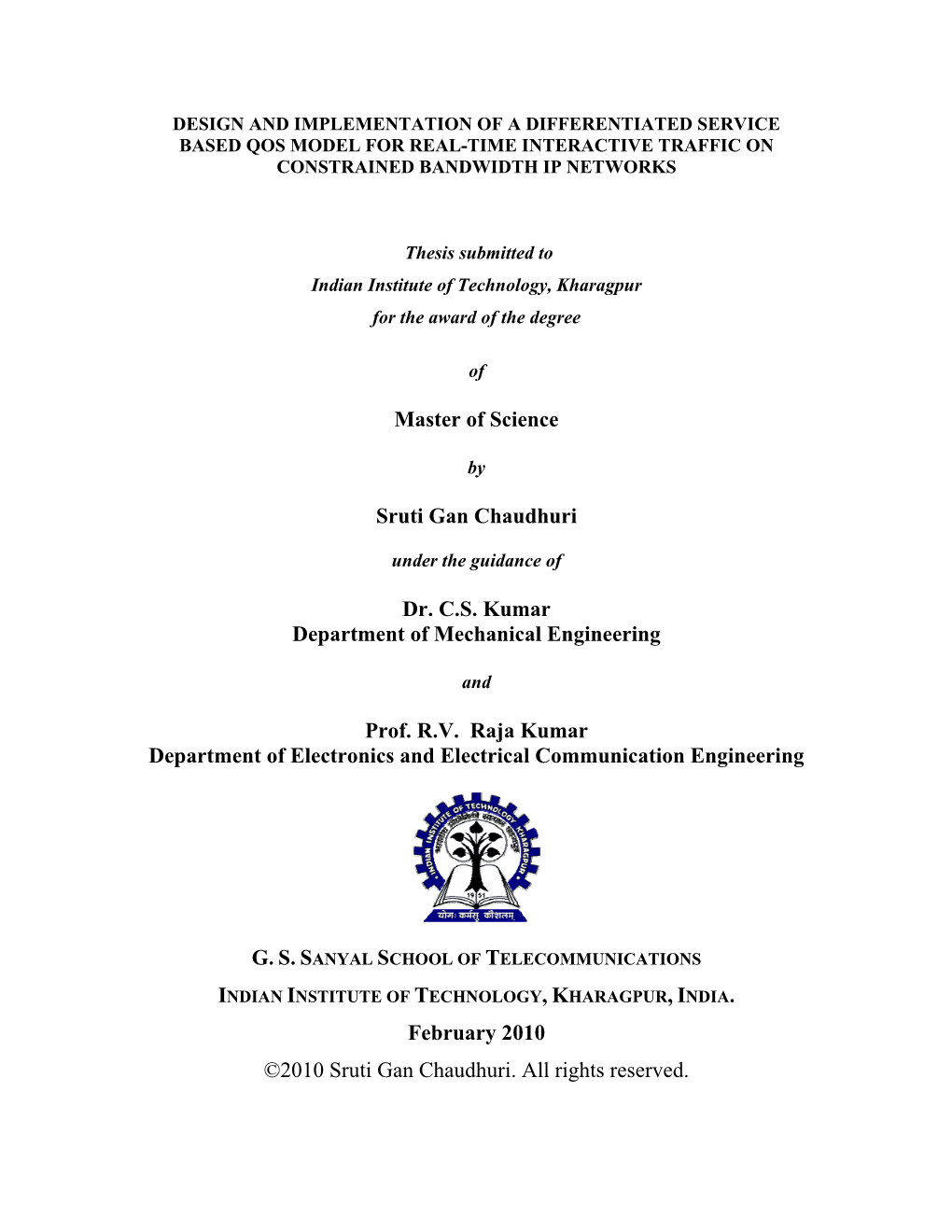 Design and Implementation of a Differentiated Service Based Qos Model for Real-Time Interactive Traffic on Constrained Bandwidth Ip Networks