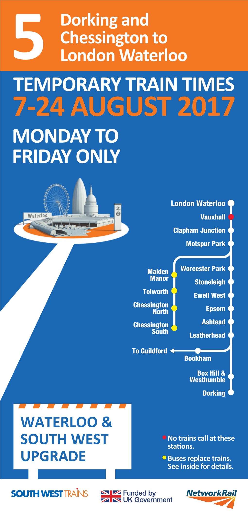 Temporary Train Times 7-24 August 2017 Monday to Friday Only