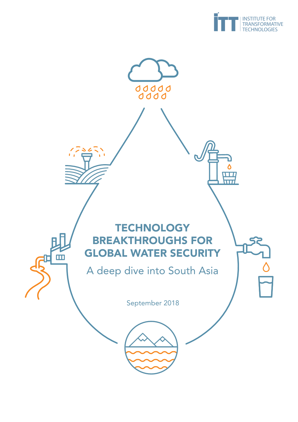 TECHNOLOGY BREAKTHROUGHS for GLOBAL WATER SECURITY a Deep Dive Into South Asia