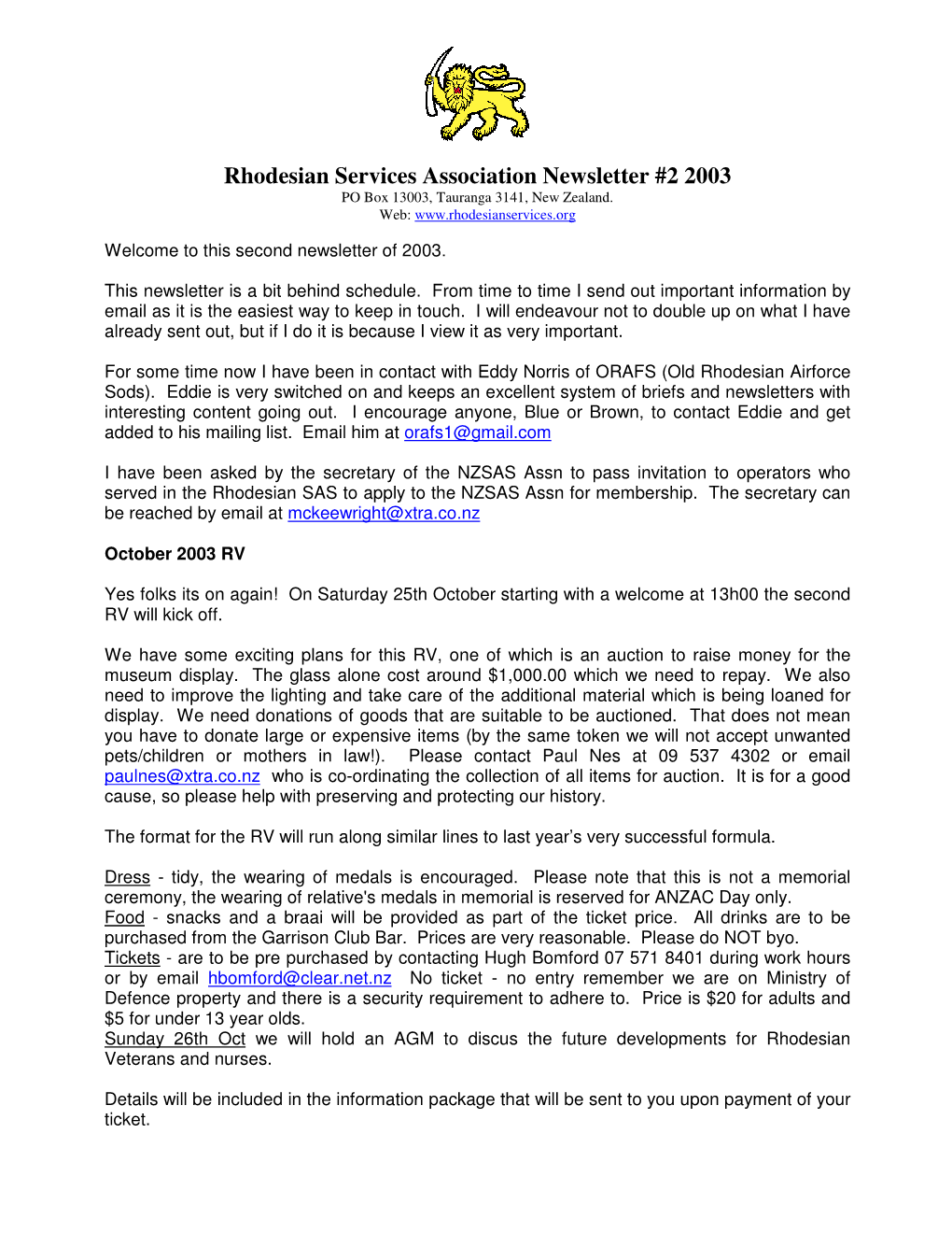 Rhodesian Services Association Newsletter #2 2003 PO Box 13003, Tauranga 3141, New Zealand