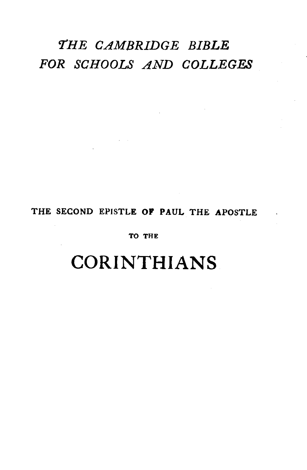 2 Corinthians Is Very Strong, Although the External Testimony Begins a Little Later Than in the Case of the Earlier Letter