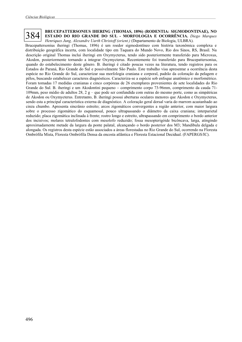 Brucepattersonius Ihering (Thomas, 1896) (Rodentia: Sigmodontinae), No Estado Do Rio Grande Do Sul - Morfologia E Ocorrência