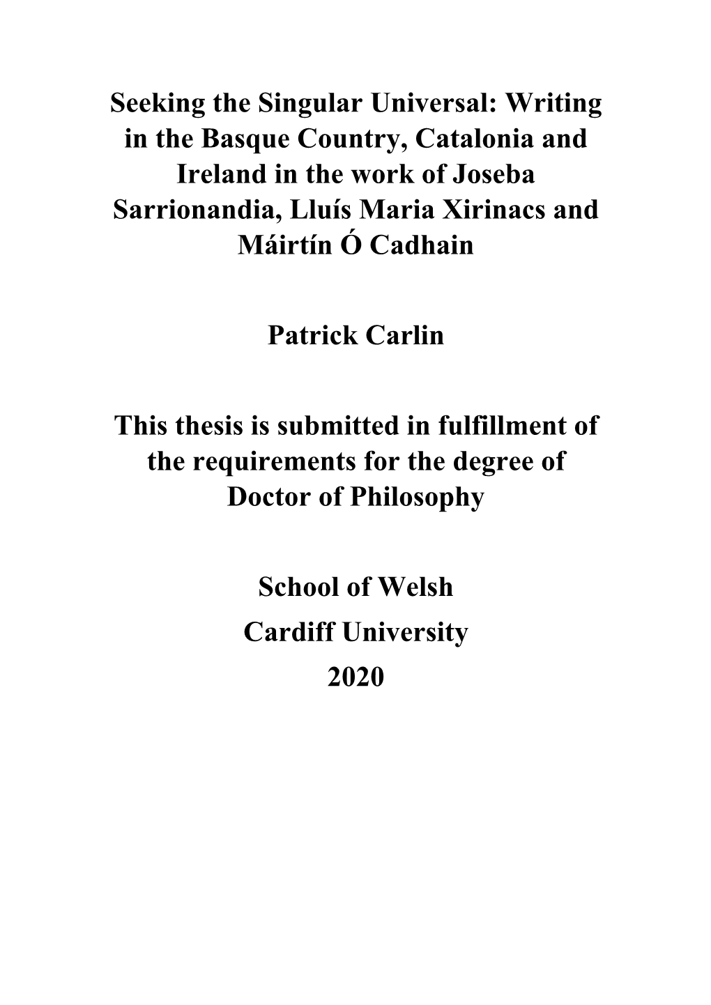 Writing in the Basque Country, Catalonia and Ireland in the Work of Joseba Sarrionandia, Lluís Maria Xirinacs and Máirtín Ó Cadhain