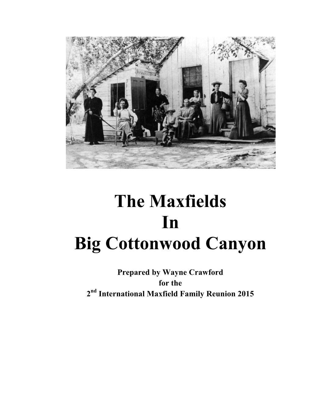 The Maxfields in Big Cottonwood Canyon