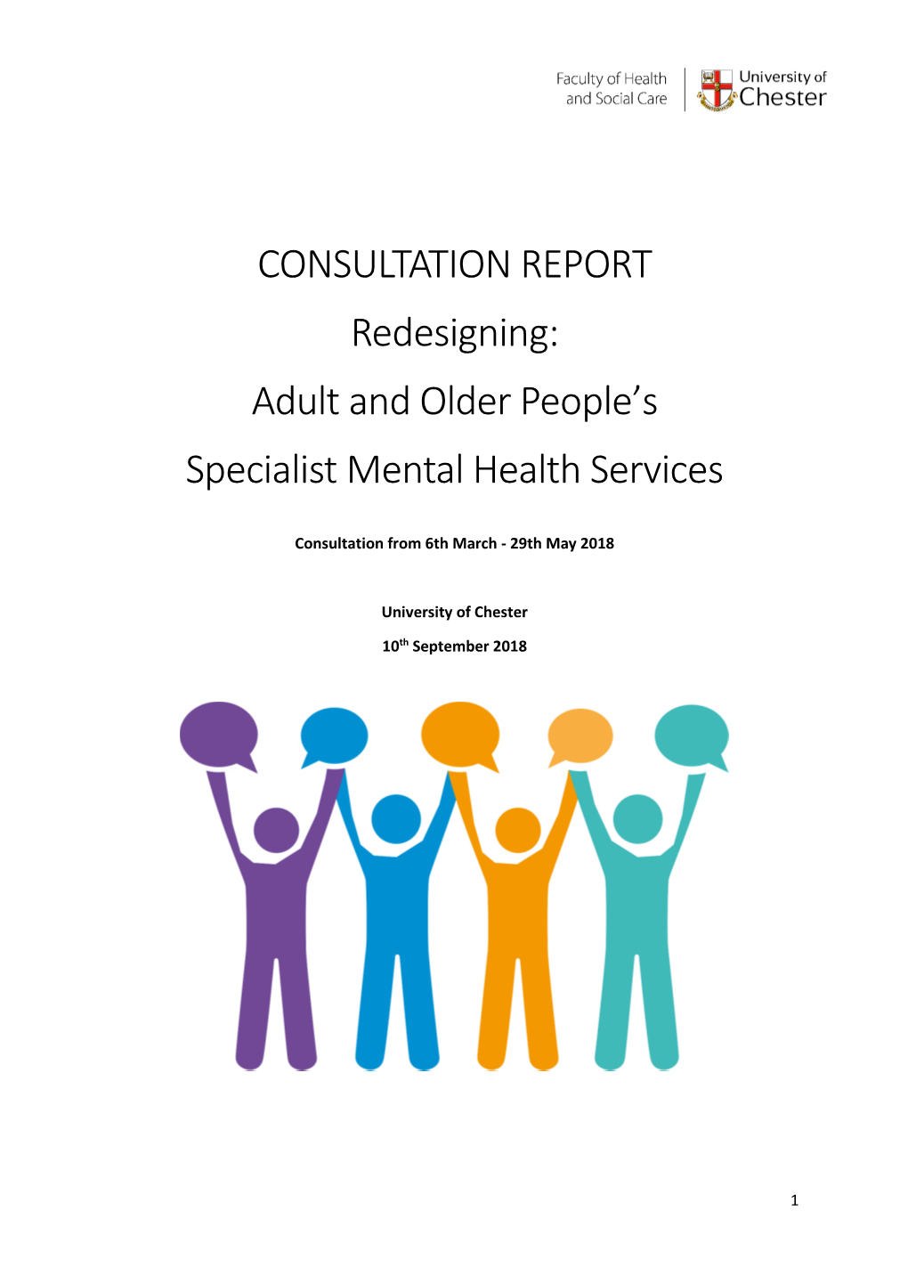 CONSULTATION REPORT Redesigning: Adult and Older People’S Specialist Mental Health Services