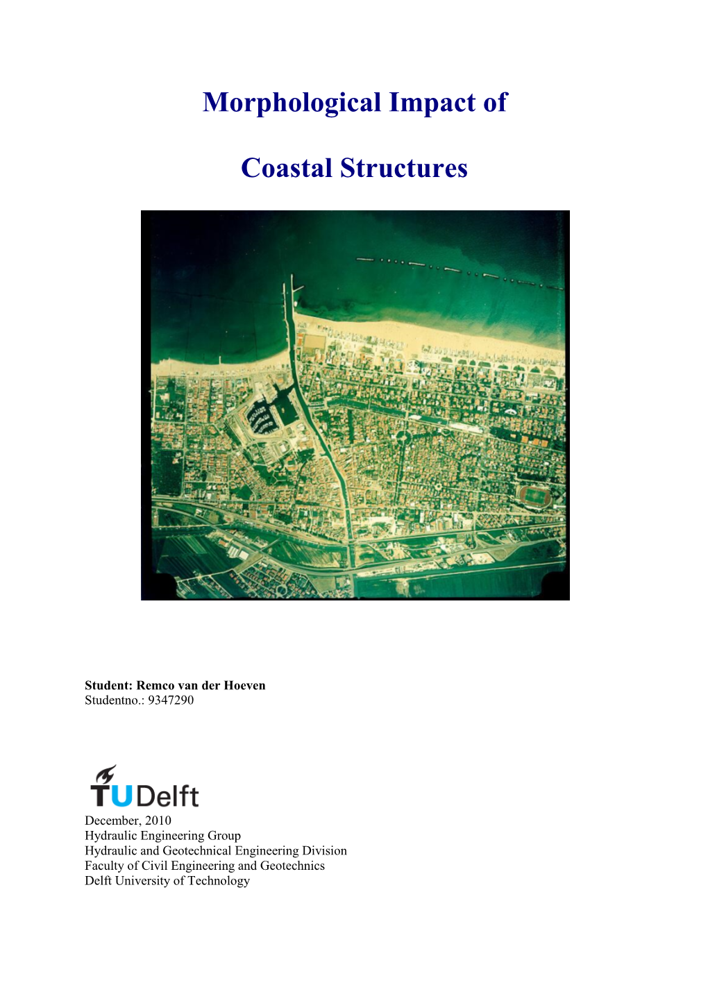 Far Field Morphological Impact of Coastal Structures