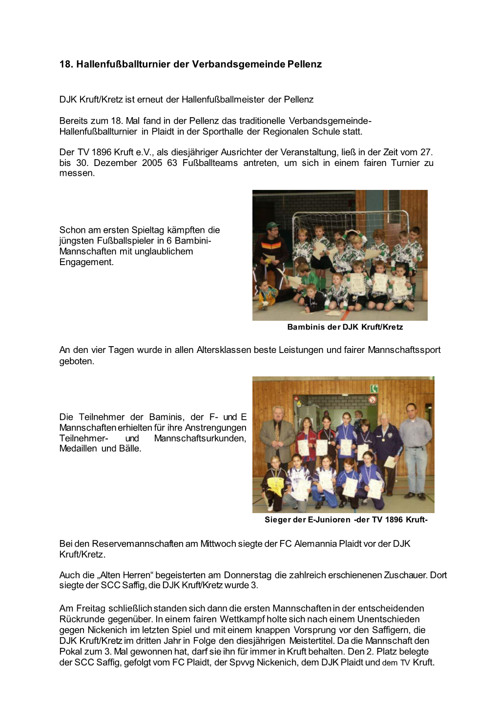 18. Hallenfußballturnier Der Verbandsgemeinde Pellenz