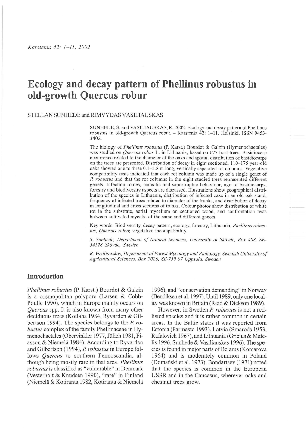 Ecology and Decay Pattern of Phellinus Robustus in Old-Growth Quercus Robur