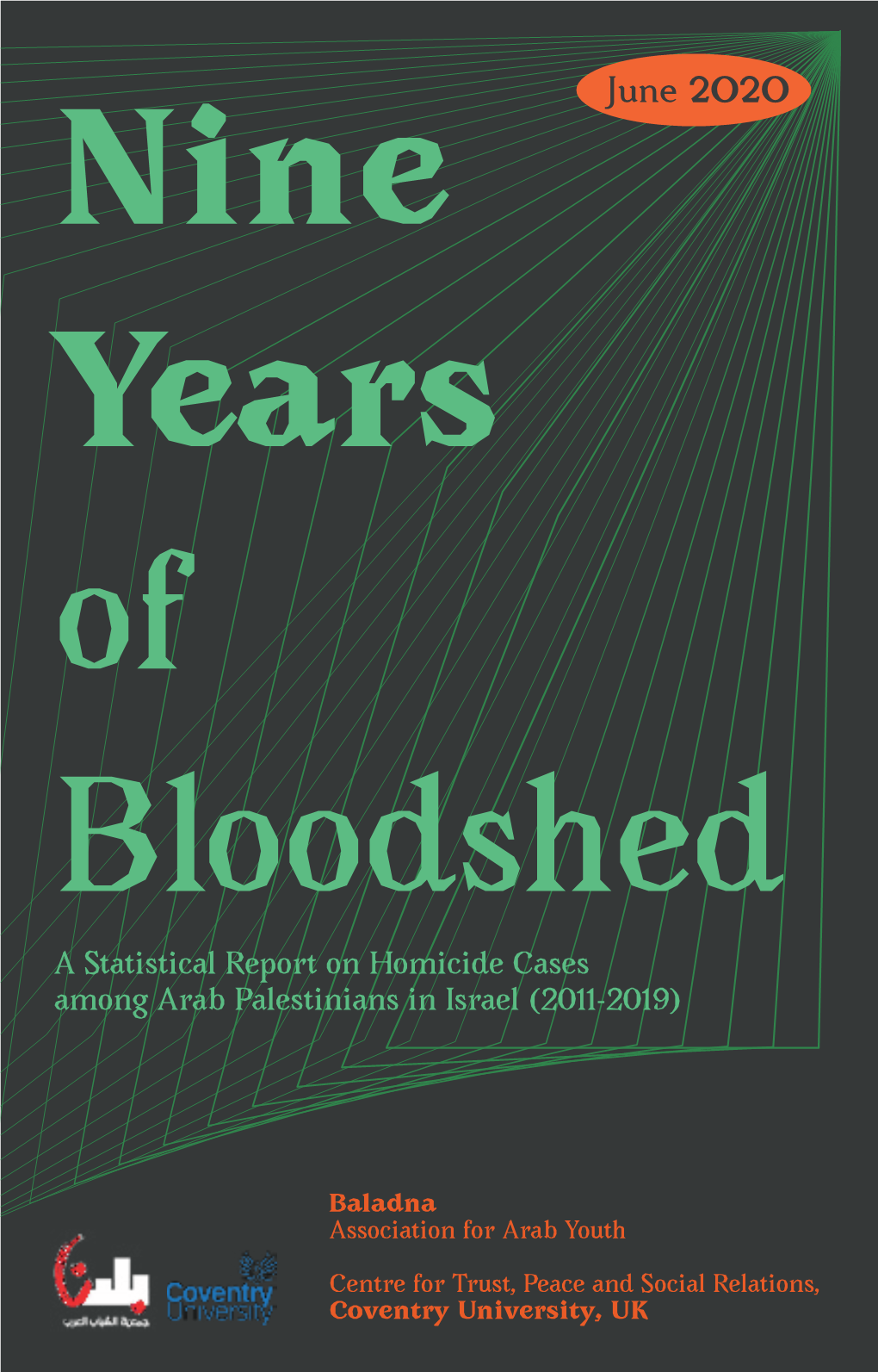 A Statistical Report on Homicide Cases Among Arab Palestinians in Israel (2011-2019)