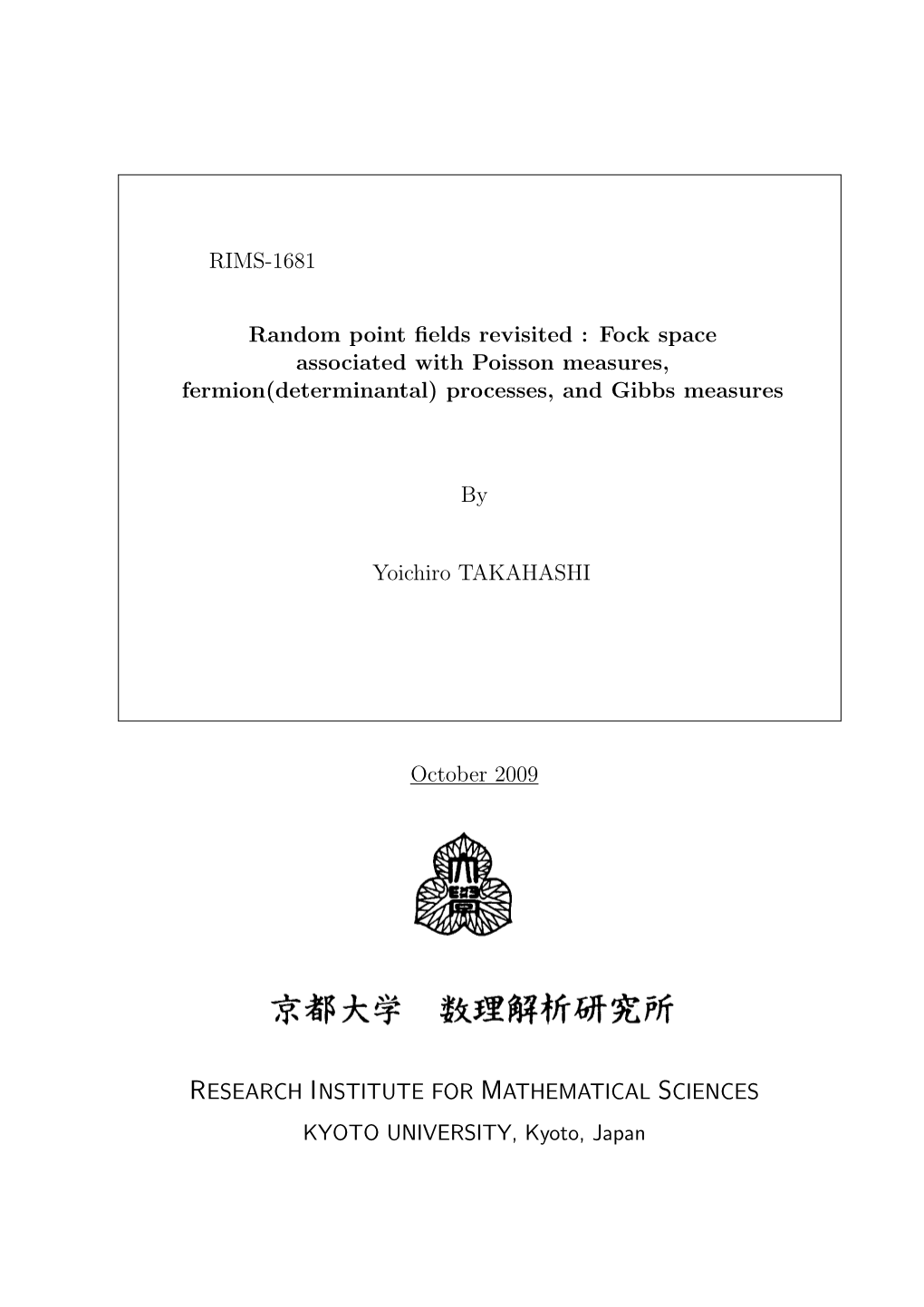 RIMS-1681 Random Point Fields Revisited : Fock Space Associated with Poisson Measures, Fermion(Determinantal)