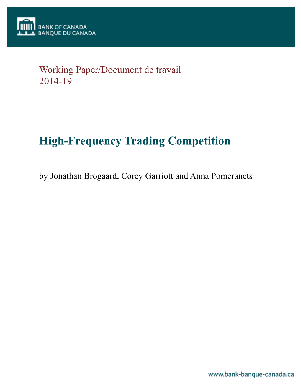 High-Frequency Trading Competition by Jonathan Brogaard, Corey Garriott and Anna Pomeranets