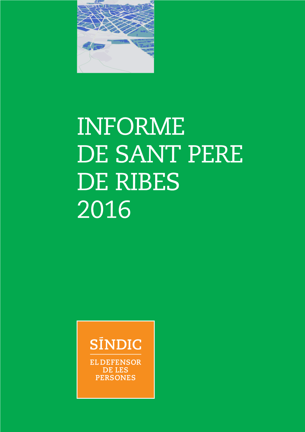 Informe De Sant Pere De Ribes 2016