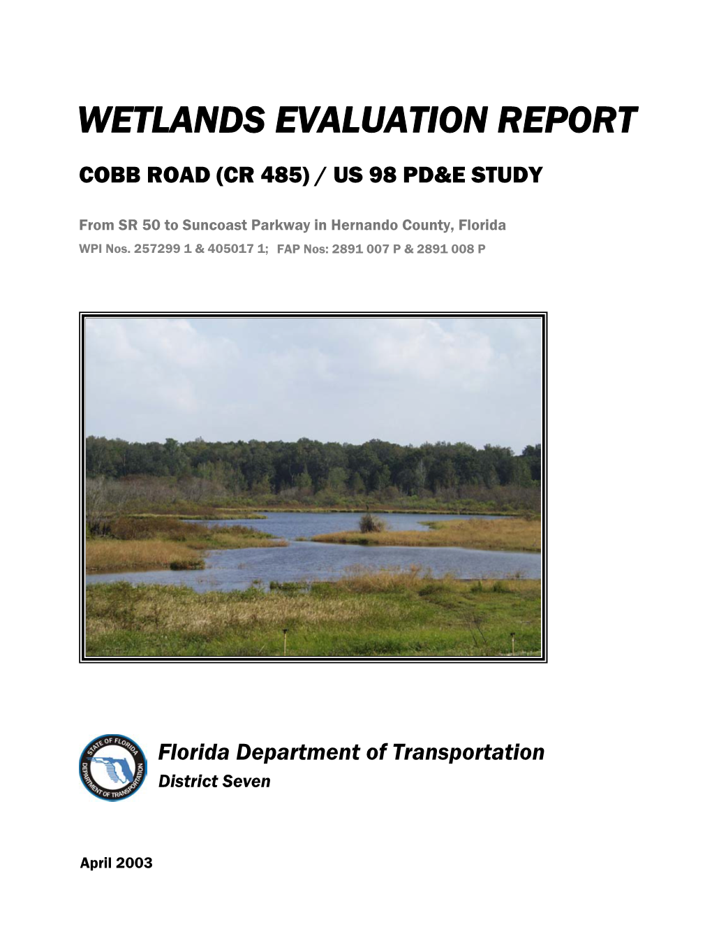 Wetlands Evaluation Report Cobb Road (Cr 485) / Us 98 Pd&E Study