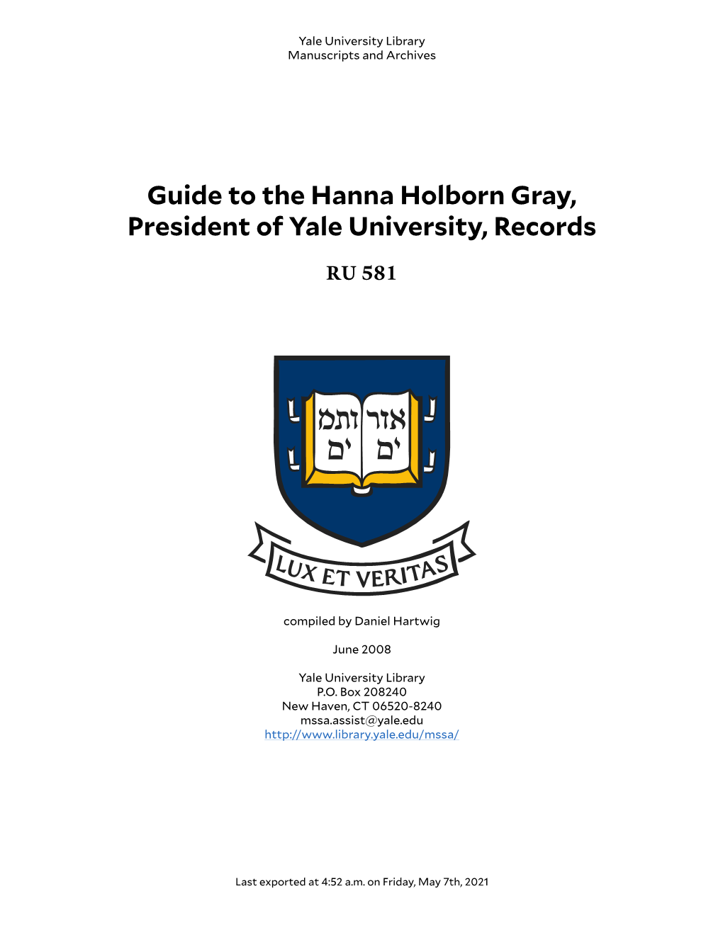 Guide to the Hanna Holborn Gray, President of Yale University, Records