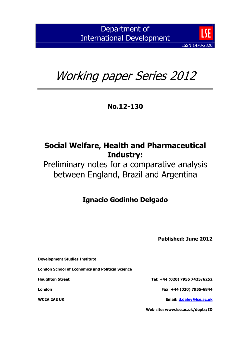 Social Welfare, Health and Pharmaceutical Industry: Preliminary Notes for a Comparative Analysis Between England, Brazil and Argentina