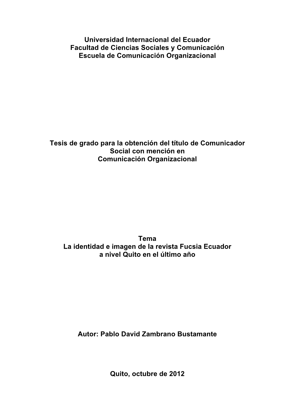 Universidad Internacional Del Ecuador Facultad De Ciencias Sociales Y Comunicación Escuela De Comunicación Organizacional