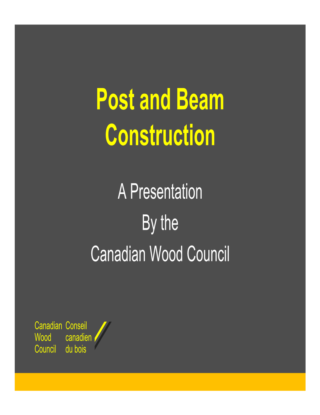 Post and Beam Construction