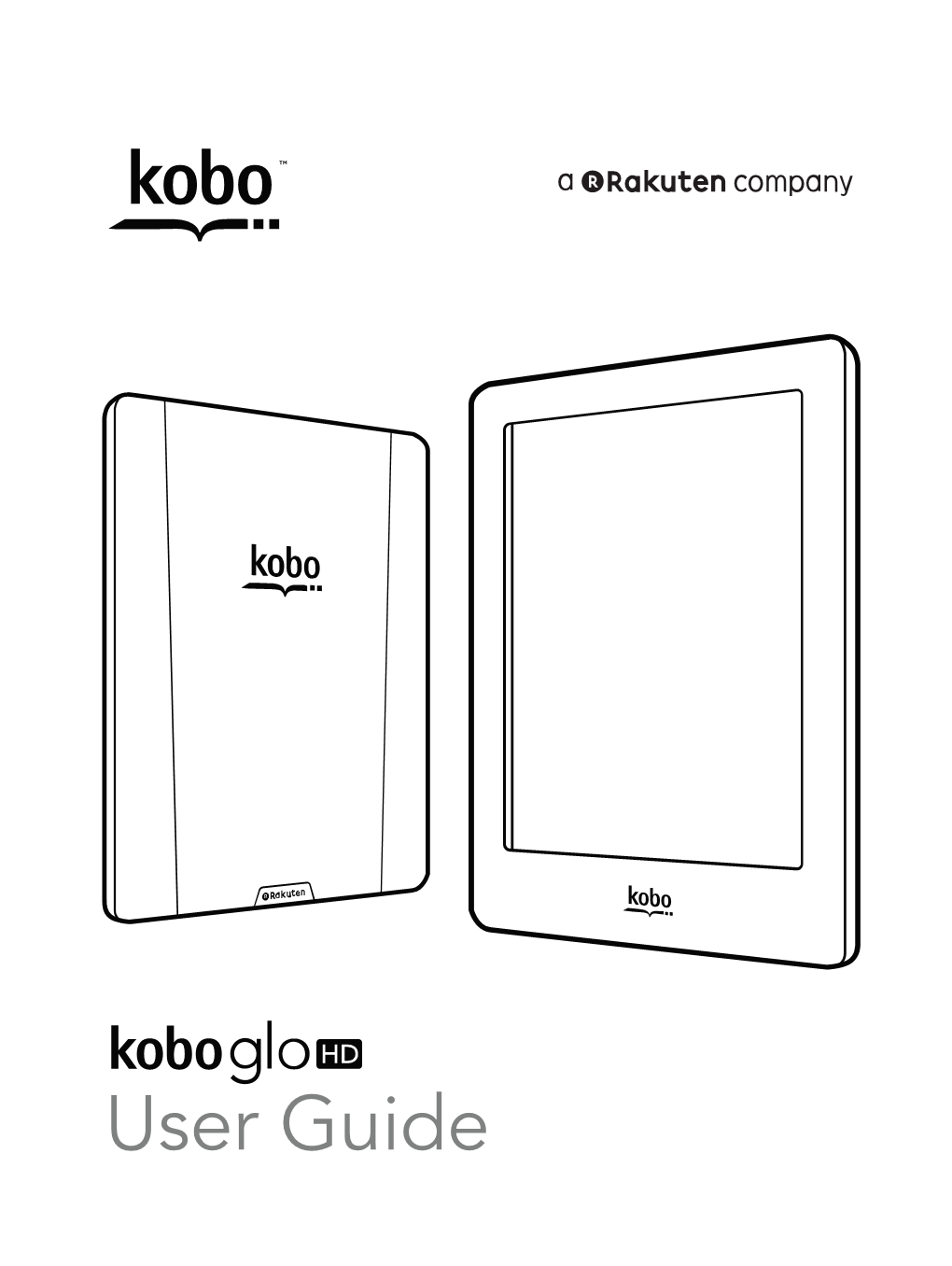 Kobo Glo HD User Guide Table of Contents