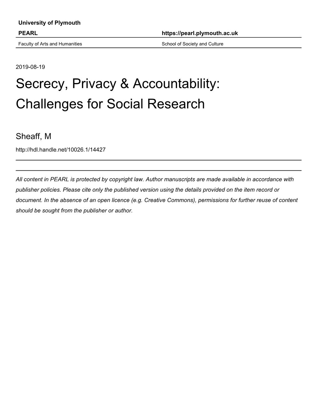 Secrecy, Privacy and Accountability: Challenges for Social Research