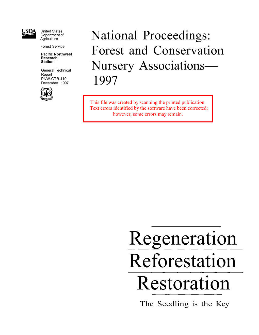 Regeneration Reforestation Restoration the Seedling Is the Key Technical Coordinators