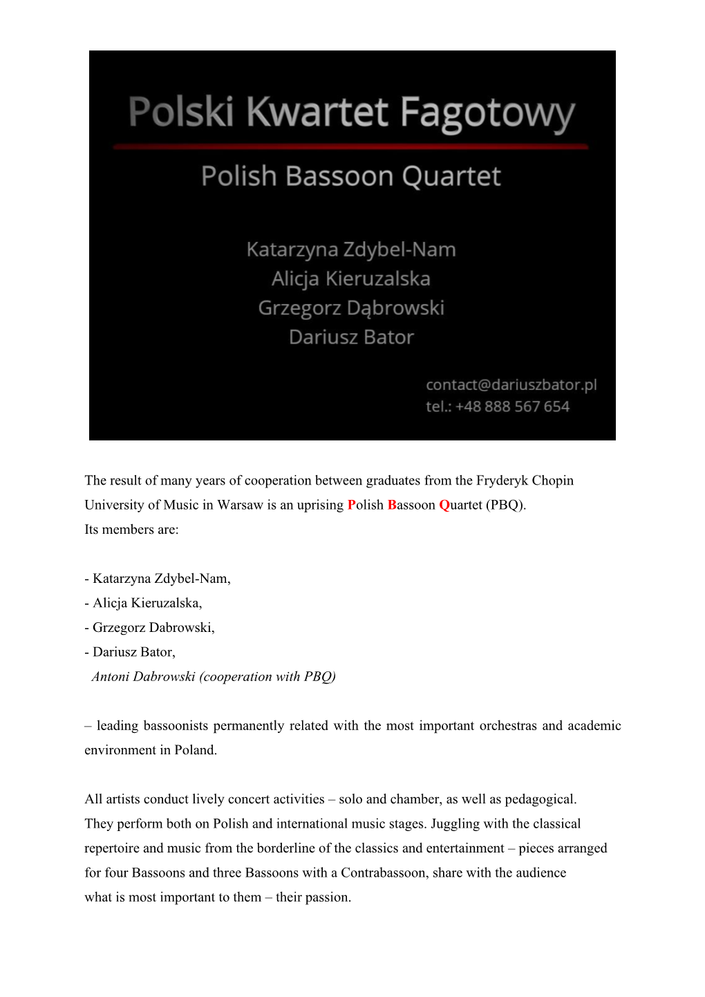 The Result of Many Years of Cooperation Between Graduates from the Fryderyk Chopin University of Music in Warsaw Is an Uprising Polish Bassoon Quartet (PBQ)