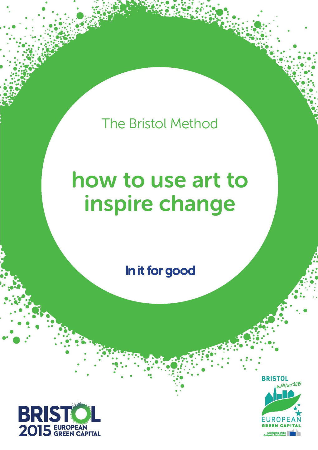 How to Use Art to Inspire Change Published: December 2015