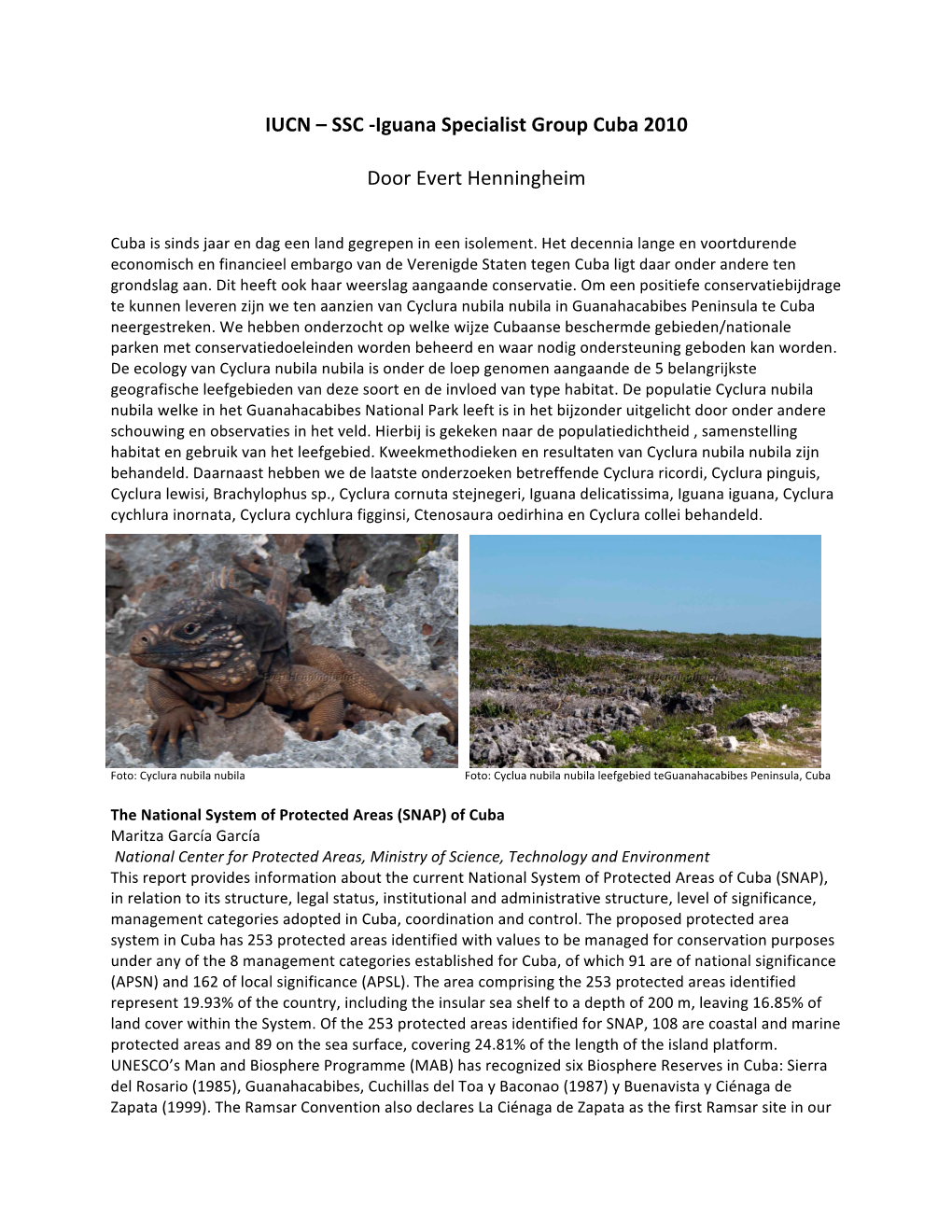 IUCN – SSC -‐Iguana Specialist Group Cuba 2010 Door Evert Henningheim