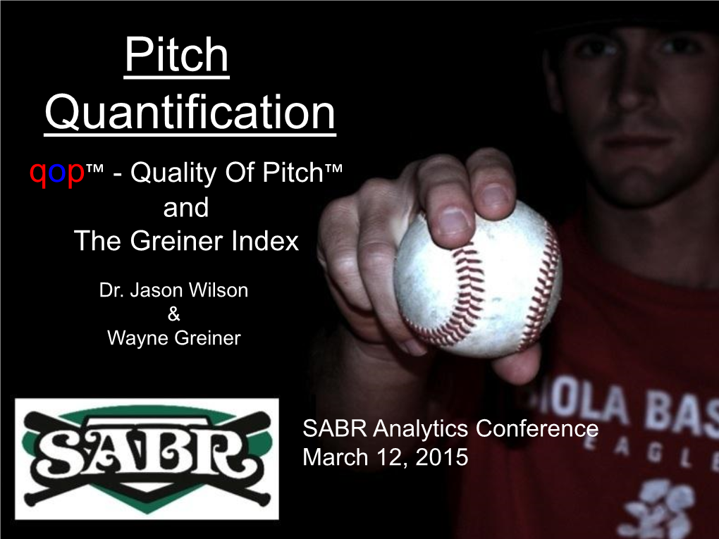 (QOP) Quality of Pitch and the Greiner Index RP#1 – SABR