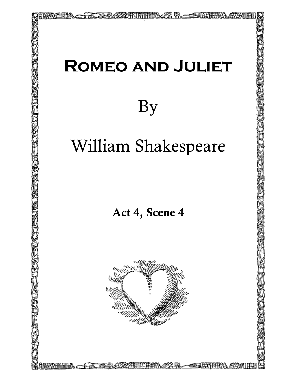 Romeo and Juliet by William Shakespeare