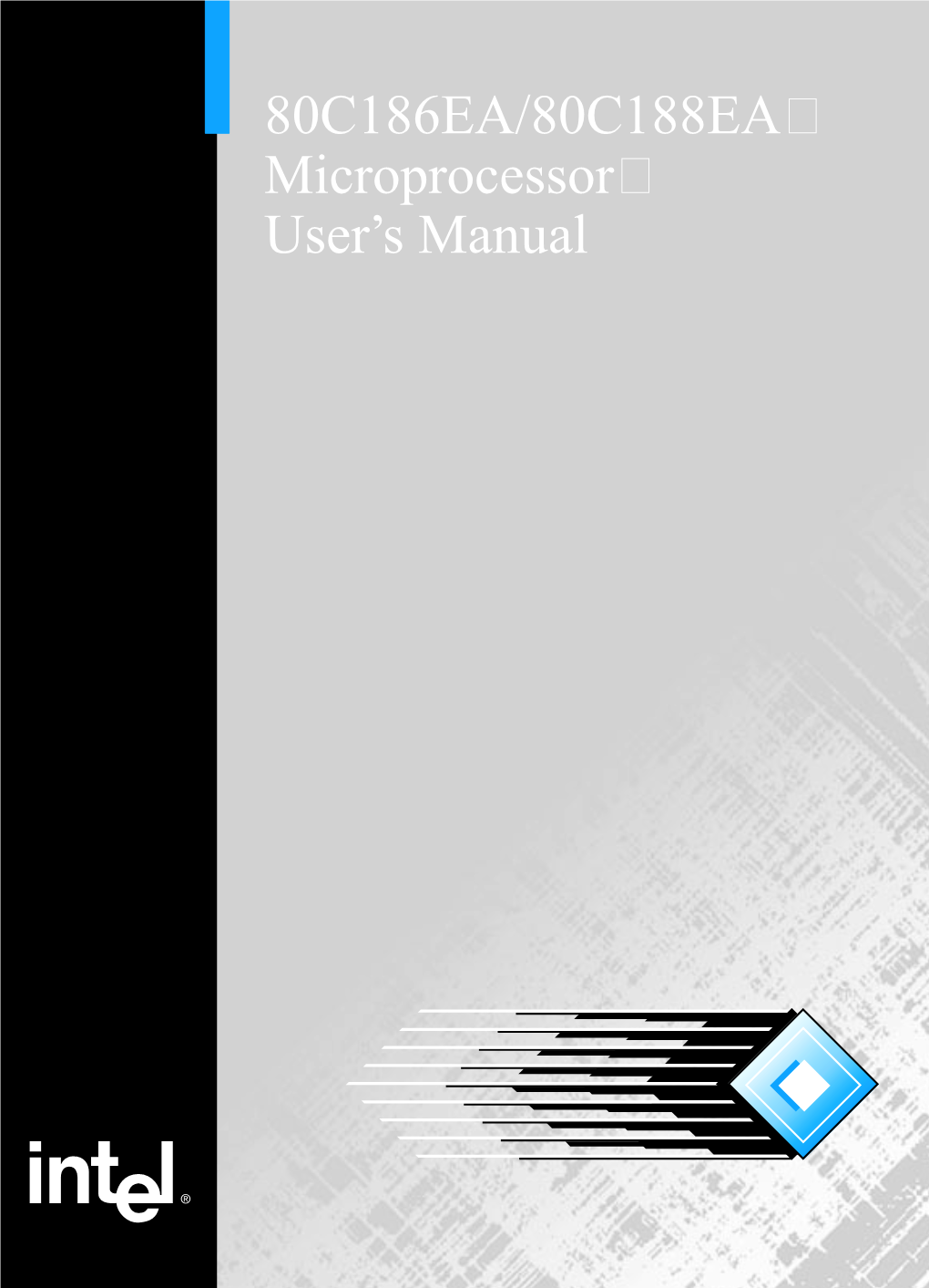 80C186EA/80C188EA Microprocessor User's Manual